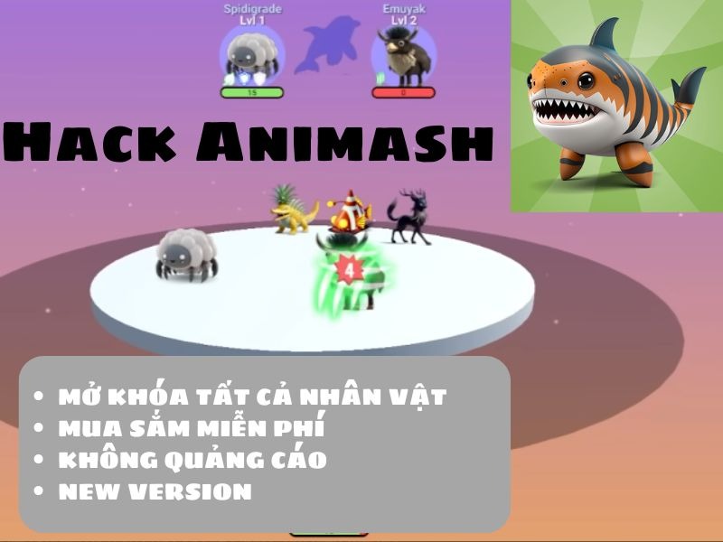Phiên Bản Nâng Cấp Có Trong Animash Hack Mới Nhất